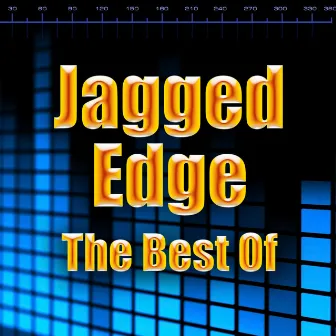 The Best Of by Jagged Edge