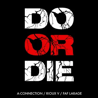 Do Or Die by Faf Larage