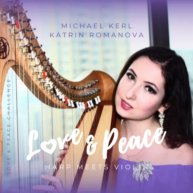 Love and Peace - Harp Meets Violin