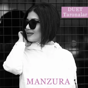 Duet Taronalar by Manzura