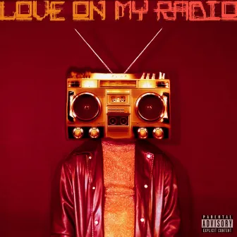 Love On My Radio by JayWhit