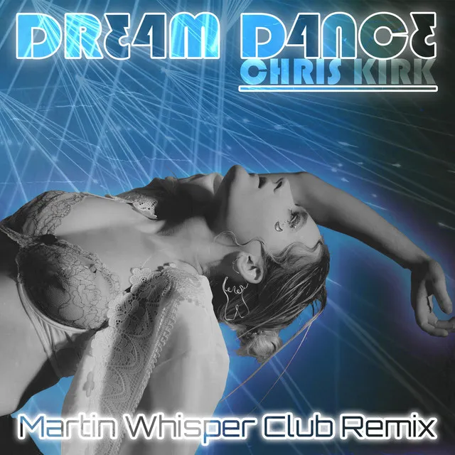 Dream Dance - Martin Whisper Remix