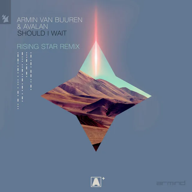 Should I Wait (Armin van Buuren presents Rising Star Remix)