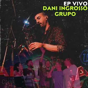 EP VIVO by Dani Ingrosso Grupo