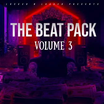 THE BEAT PACK VOLUME 3 by LOCKED N LOADED