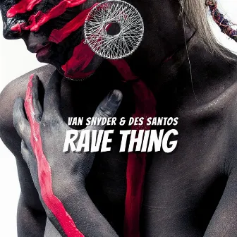 Rave Thing by Des Santos