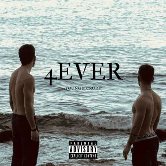 4 Ever by Young B