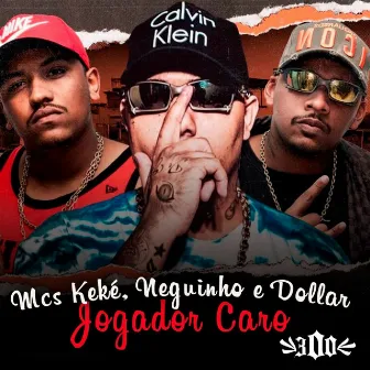 Jogador Caro by MC Keké