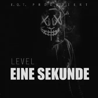 Eine Sekunde (Purge) by LEVEL