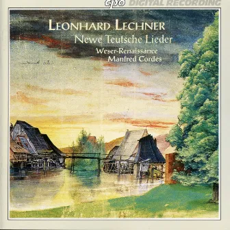 Lechner: Neue teutsche Lieder by Leonhard Lechner