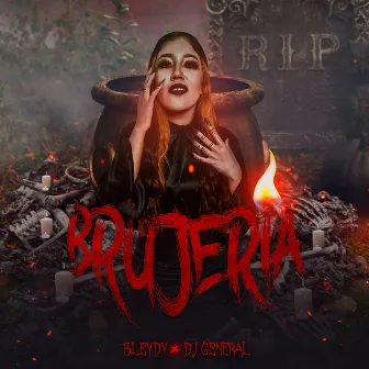 Brujeria by Bleydy