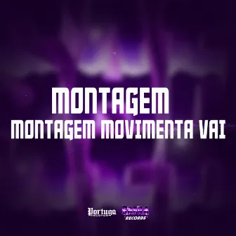 MONTAGEM MOVIMENTA VAI by DJ BRAGGA