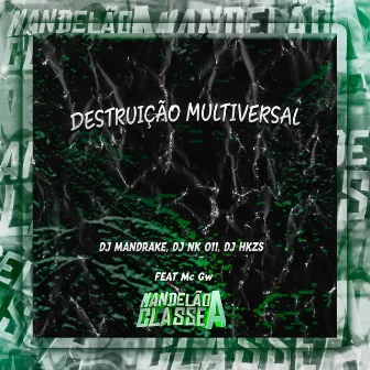 Destruição Multiversal by 