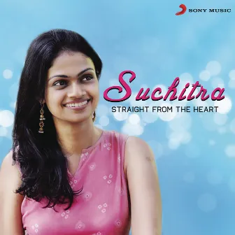 Suchitra: Straight from the Heart by Suchitra