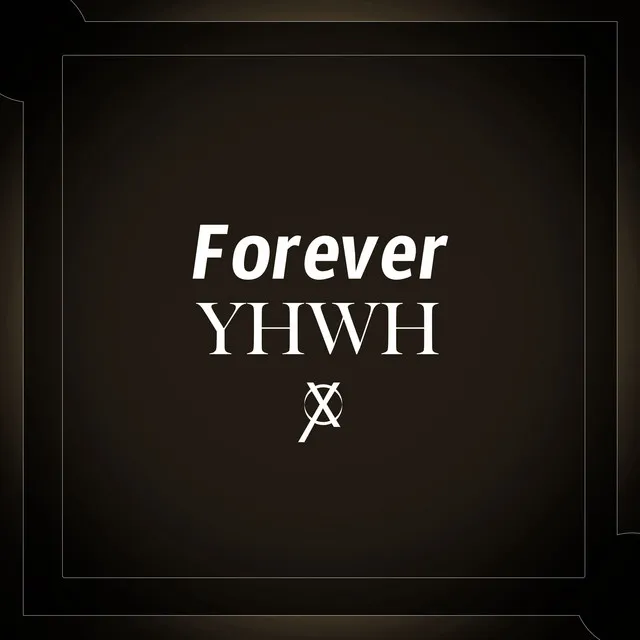 Forever YHWH - Live