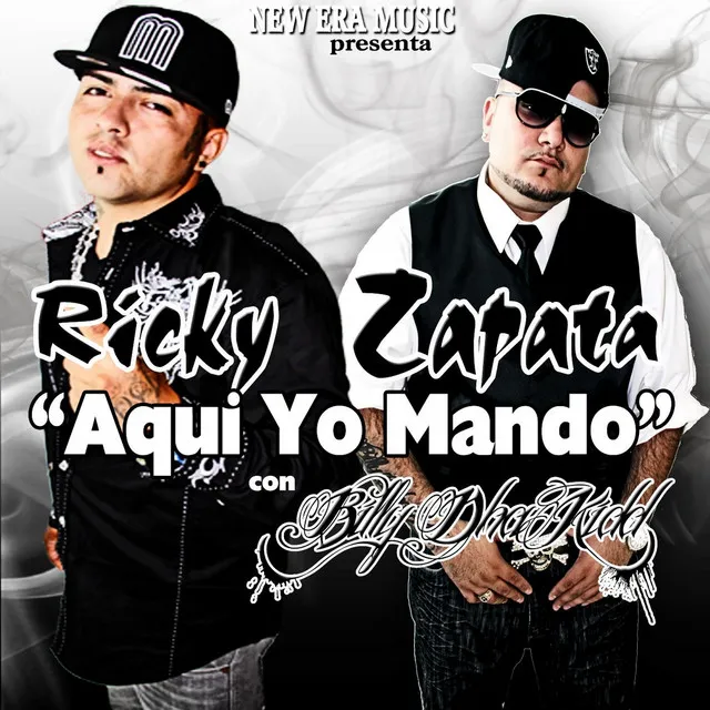 Aqui Yo Mando (feat. Billy Dha Kidd)