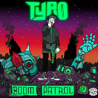 Boom Patrol EP by Tyro