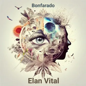 Elan Vital by Bonfarado