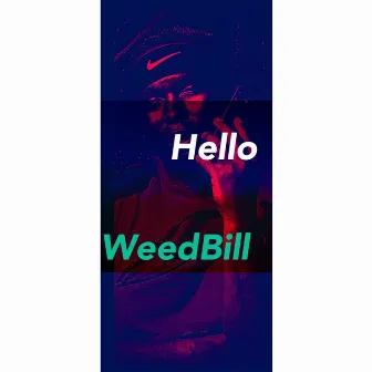 WEEDBILL by Slick Eazy