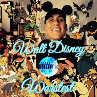 Walt Disney by Worstest