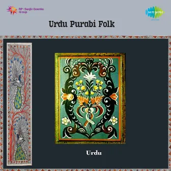 Urdu Purabi Folk by Seema Devi