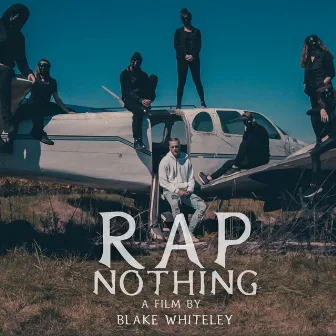 Rap Nothing by Blake Whiteley