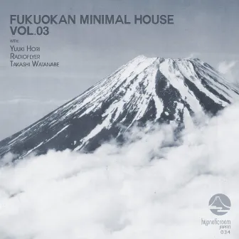 Fukuokan Minimal House, Vol. 3 by Radioflyer