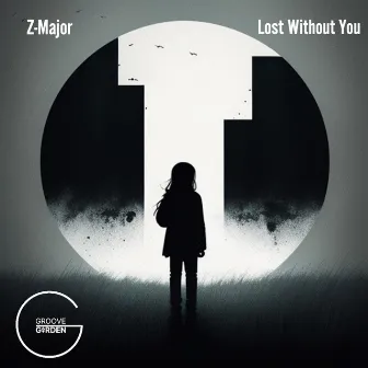 Lost Without You by Z-Major