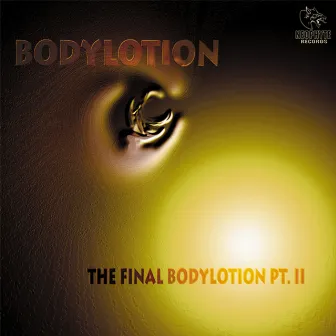 The Final Bodylotion Part 2 by Bodylotion