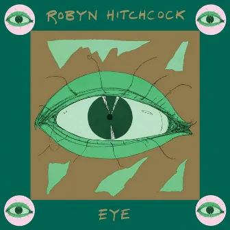 Eye by Robyn Hitchcock