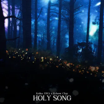 HOLY SONG by Eriko NWA