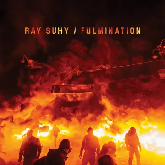 Fulmination by Ray Suhy