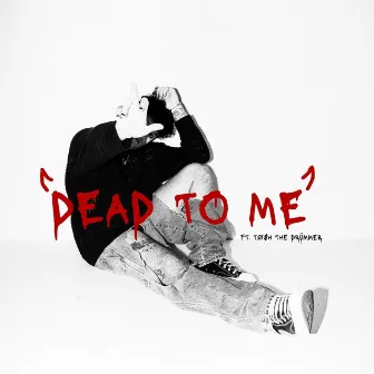 DEAD TO ME by Luke Middleton