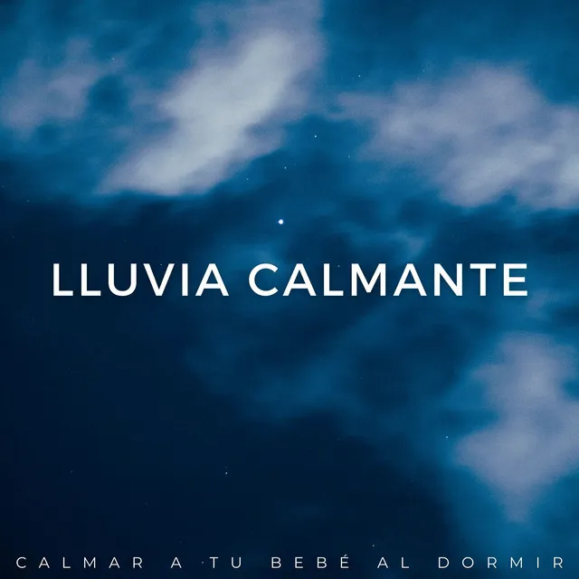 Lluvia Calmante: Calmar A Tu Bebé Al Dormir