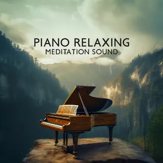 Piano Relaxing Meditation Sound by Relaxing Notes Maker