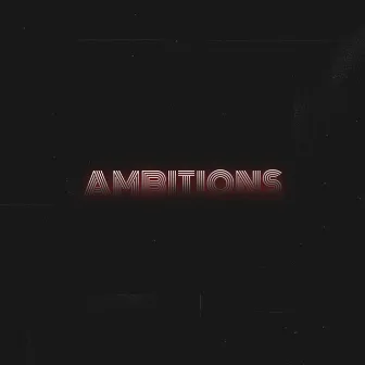 AMBITIONS by Xandre Dominique