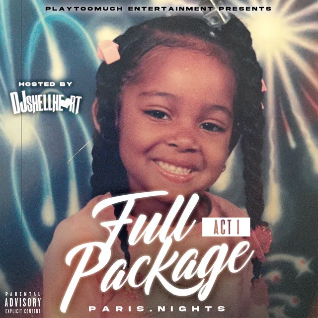 Full Package: Act 1 (Hosted By DJ Shellheart)