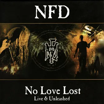 No Love Lost + Live & Unleashed by NFD