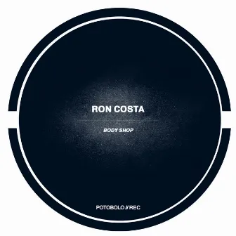 Body Shop by Ron Costa