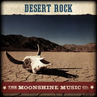 The Moonshine Music Co: Desert Rock by Aaron Kaplan