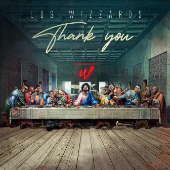 Thank You by Los Wizzards