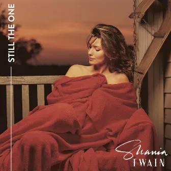 Still The One by Shania Twain