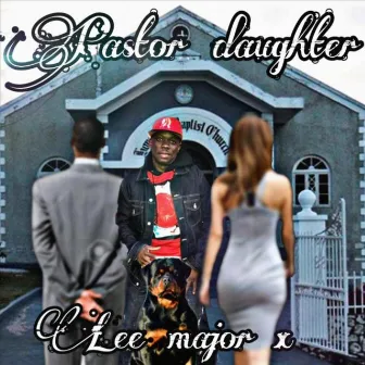 Pastor Daughter by LEE Major X