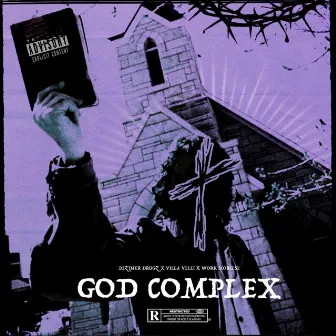 God Complex by Deziner Drugz