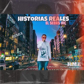 Historias Reales (Remix) by El Sebas MC