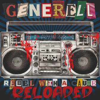 Rebel With a Cause Reloaded by Generell