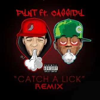 Catch a Lick (Remix) [feat. Cassidy] by Pynt