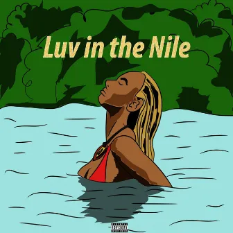 Luv in the Nile by Kola Aina