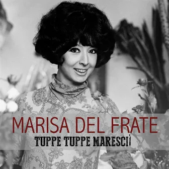 Tuppe tuppe marescià by Marisa Del Frate