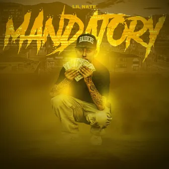 Mandatory by Lil Nate